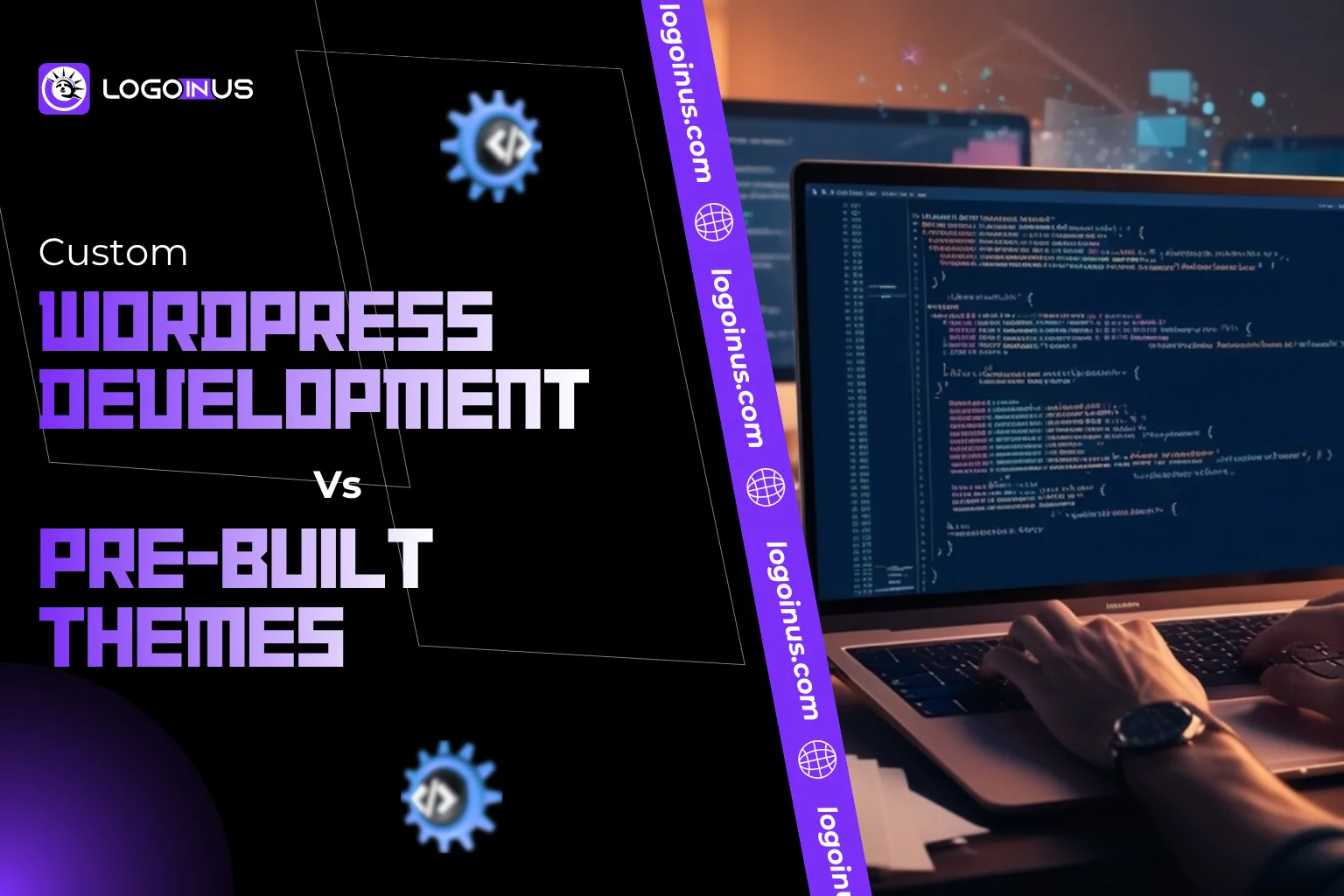 custom wordpress development vs pre-built themes