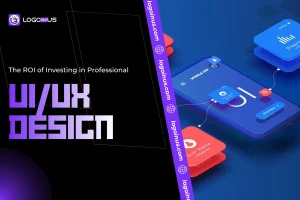 Investing in Professional UI/UX Design